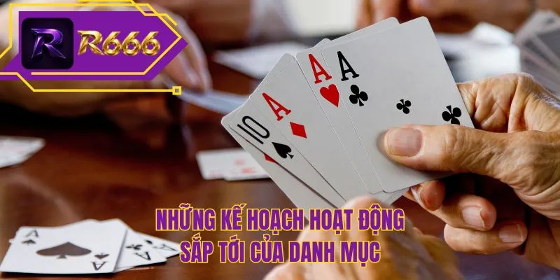 Những kế hoạch hoạt động sắp tới của danh mục